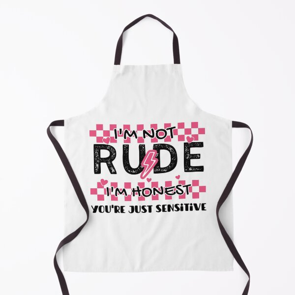 Item preview, Copy of I'm Not Rude I'm Honest You're Just Sensitive designed and sold by Alberto Dominguez.