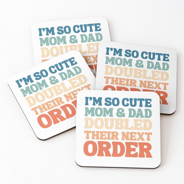 Item preview, I'm So Cute Mom And Dad Doubled Their Next Order  designed and sold by Alberto Dominguez.