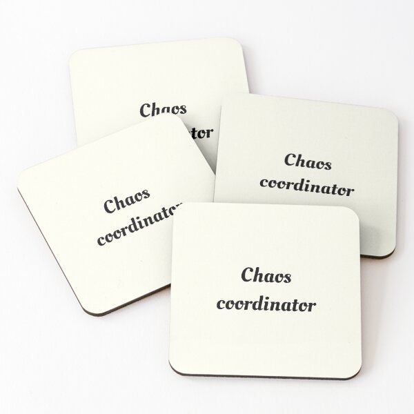 Item preview, Chaos Coordinator Quote Saying designed and sold by DesignFloor.