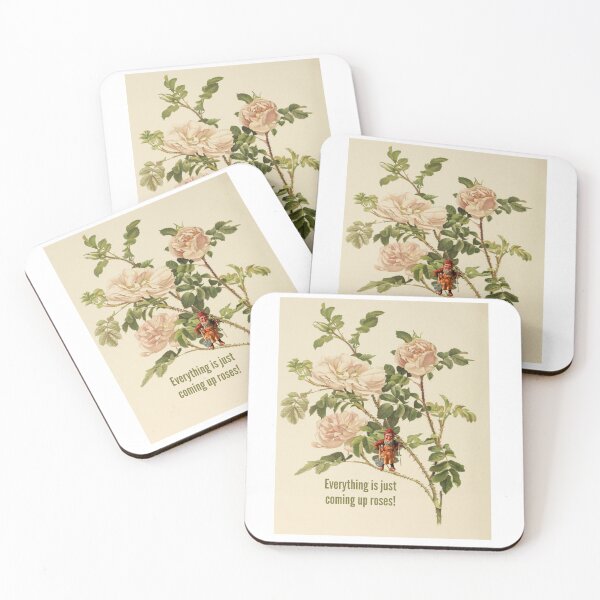 Item preview, Everything is Just Coming Up Roses designed and sold by Oddly Enchanted.