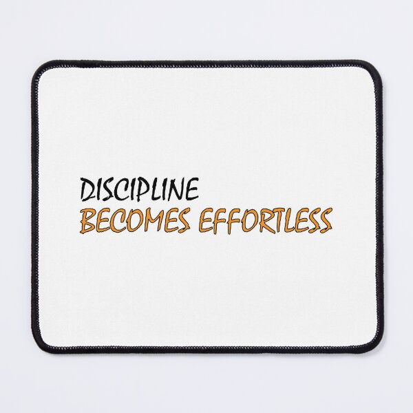 Item preview, discipline becomes effortless designed and sold by Positive Mindzet!.
