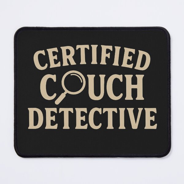 Item preview, Certified Couch Detective designed and sold by Shrouded Unraveled.