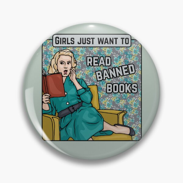 Item preview, Girls Just Want to Read Banned Books designed and sold by Unhinged Heather.