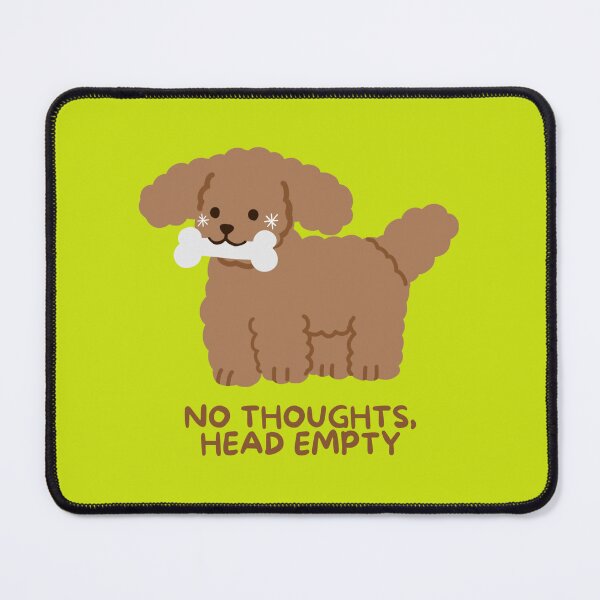 Item preview, No Thoughts, Head Empty designed and sold by ZoeAndJuniper.