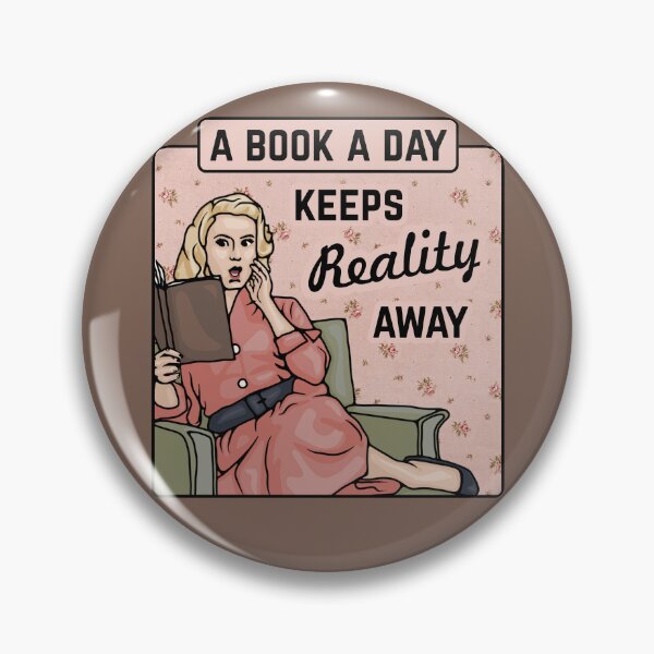 Item preview, A Book A Day Keeps Reality Away designed and sold by Unhinged Heather.