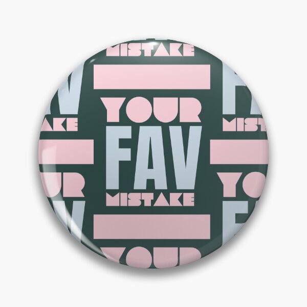 Item preview, Your FAV Mistake -  Favorite Mistake Pink Blue designed and sold by FlipStitch Tees.
