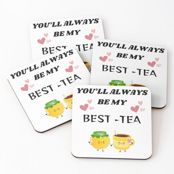 Item preview, You'll Always Be My Best-Tea – Cute Tea Pun Design designed and sold by GoldPerl.