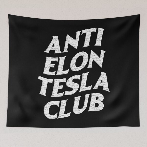 Item preview, Anti Elon Tesla Club white font designed and sold by BrightNook.