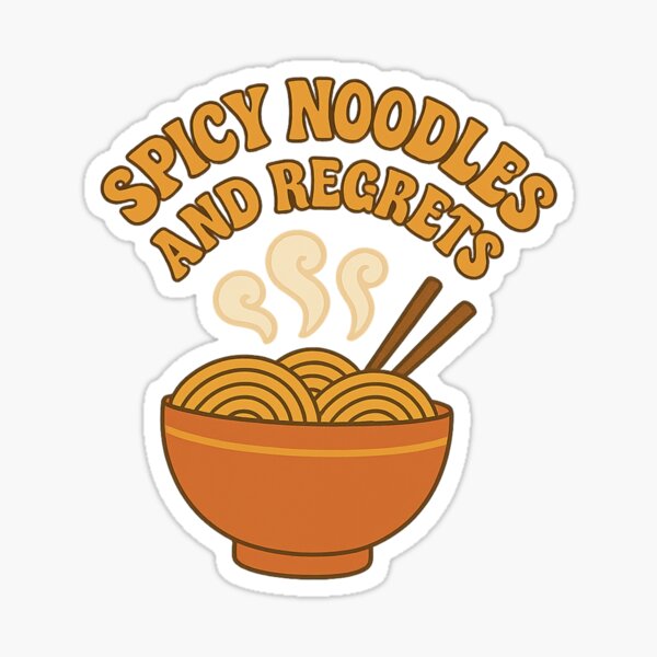 Item preview, Spicy Noodles and Regrets | Sassy Midnight Snack Sticker | Late Night Diner Vibes | Funny Food Quote | Foodie Gifts | Retro Style designed and sold by TheLuckyFox.