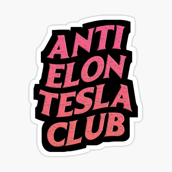 Artikel-Vorschau von Anti Elon Tesla Club pink, designt und verkauft von BrightNook.