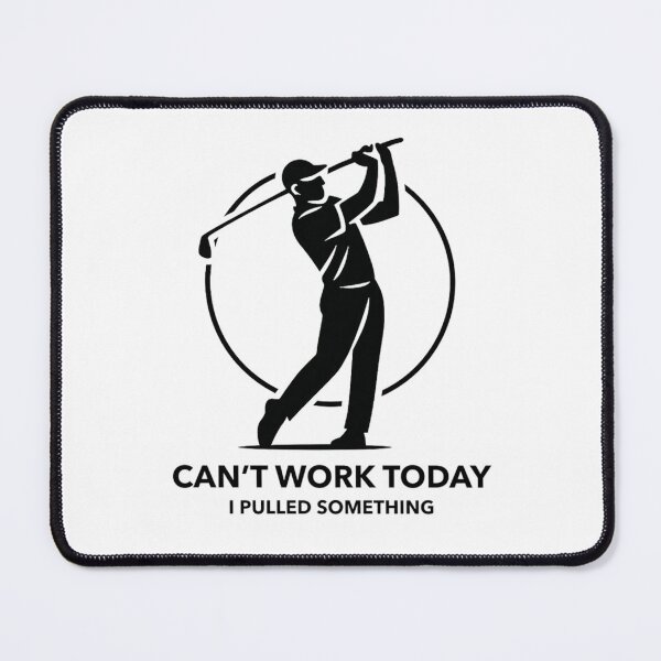 Item preview, CAN'T WORK TODAY I PULLED SOMETHING designed and sold by GossApparel.