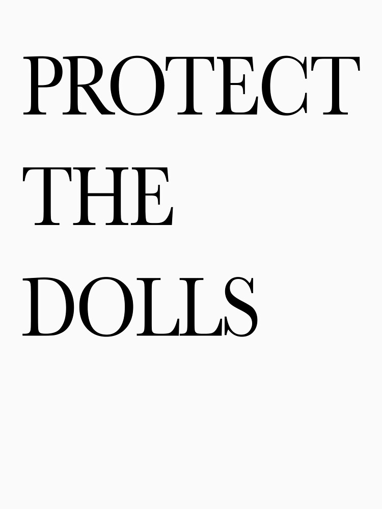 Thumbnail 7 of 7, Classic T-Shirt, Protect the dolls designed and sold by hrtbrkncowboy.