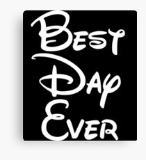 Best Day Ever Canvas Print