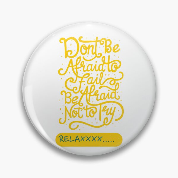 Item preview, Don’t Be Afraid to Fail, Reelaxxxx designed and sold by InkShift Studio.
