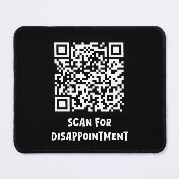 Item preview, Scan for Disappointment designed and sold by TrippyOutfitter.