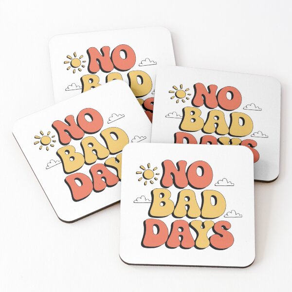Item preview, No Bad Days – Live Positively Every Day designed and sold by FrenchTouch77.