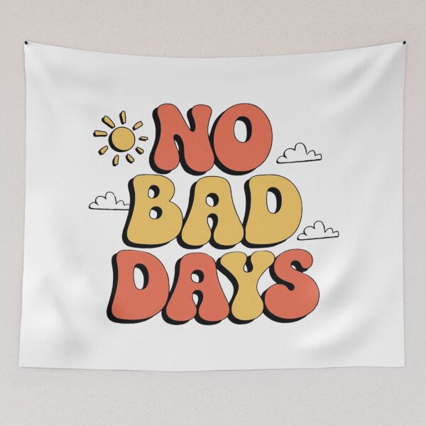 Item preview, No Bad Days – Live Positively Every Day designed and sold by FrenchTouch77.