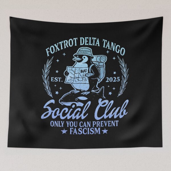 Item preview, Resist Penguin Foxtrot Delta Tango Social Club Only You Can Prevent Fascism designed and sold by MackenzieBin.