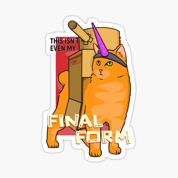 Item preview, Final Form - Battle Cat designed and sold by Jepahz.