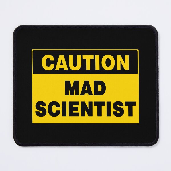Item preview, CAUTION SIGN: MAD SCIENTIST. YELLOW BLACK SIGNAGE designed and sold by AASparksDesigns.