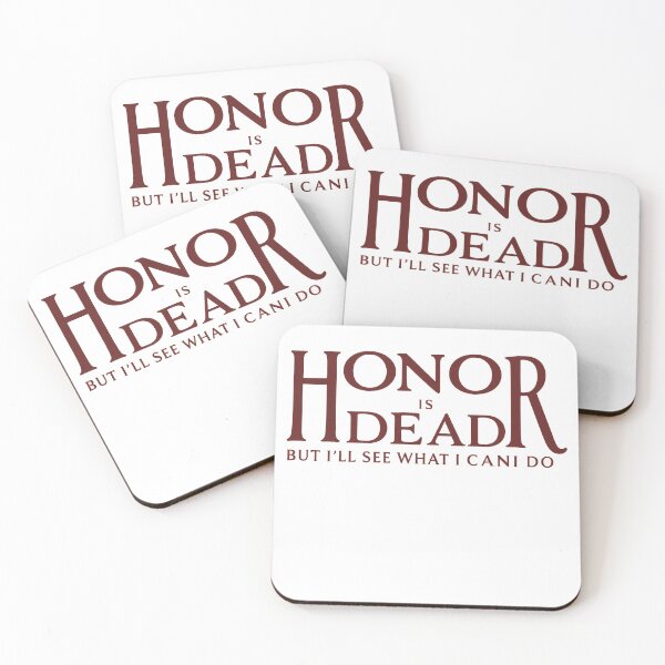 Item preview, Honor is dead. But I’ll see what I can do. designed and sold by JeffreyMorton.