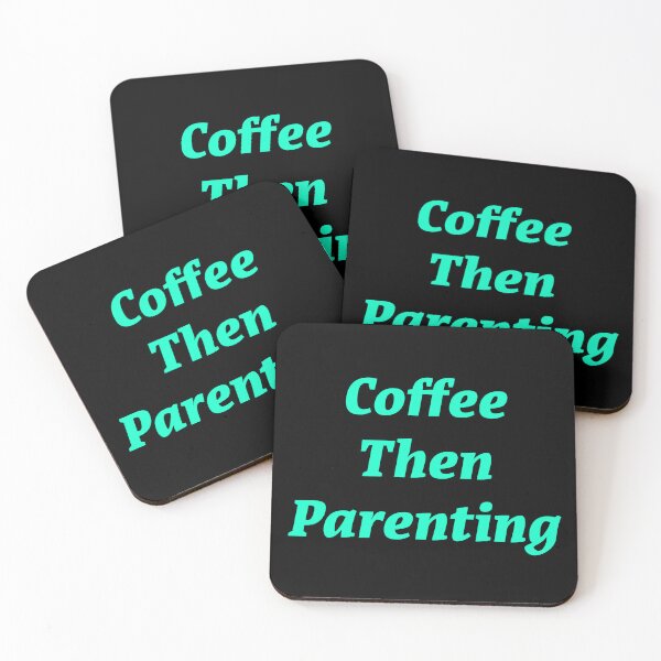 Item preview, Coffee then Parenting  designed and sold by Nomad-Maynard.