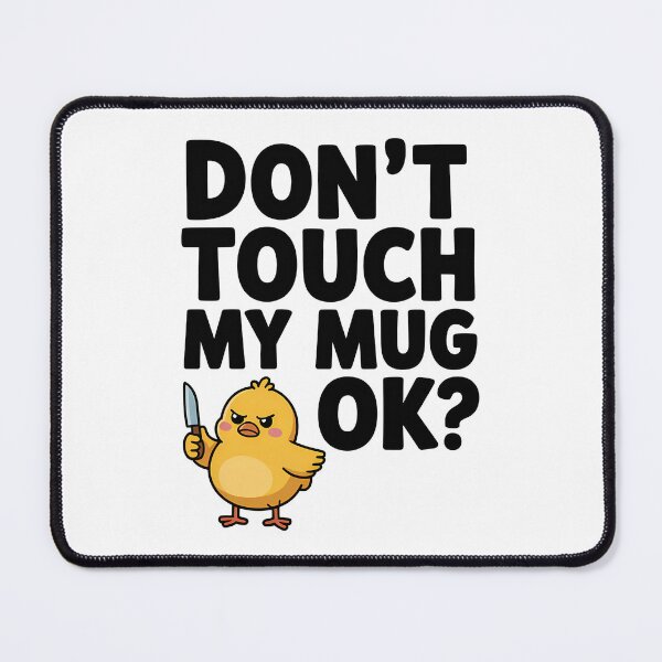 Item preview, Funny Angry Chick Don't Touch My Mug Coffee Humor Design designed and sold by Trend Pixel Co..