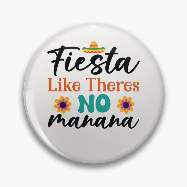 Artikelvorschau, Fiesta Like There_s No Manana Cinco De Mayo Mexikanische Party entworfen und verkauft von facegm.