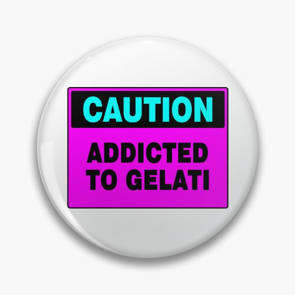 Item preview, Caution Sign: Addicted To Gelati, Pink Sign, Sweet Treat, Icecream  designed and sold by AASparksDesigns.