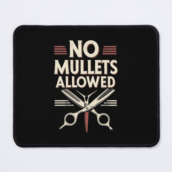 Item preview, No Mullets Allowed Barber Joke designed and sold by DomTeesHaven.