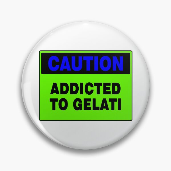 Item preview, Caution Sign: Addicted To Gelati, Icecream, Sweet Treat, Green Sign designed and sold by AASparksDesigns.