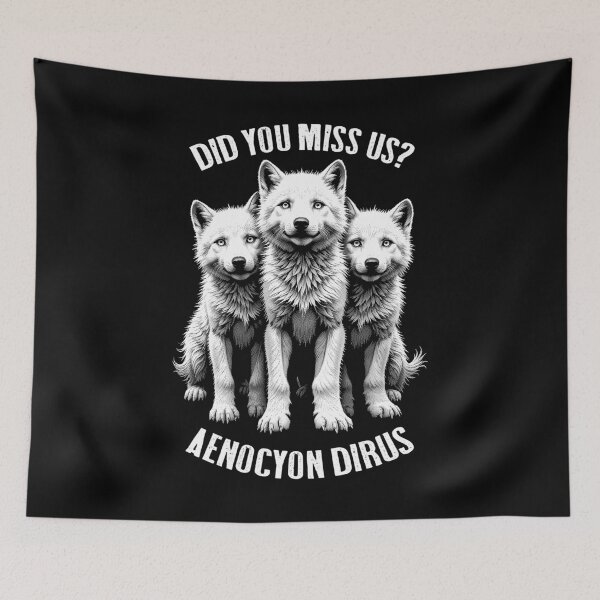 Item preview, Dire Wolf Cubs Aenocyon Dirus Did You Miss Us Cute Cub designed and sold by GrandeDuc.