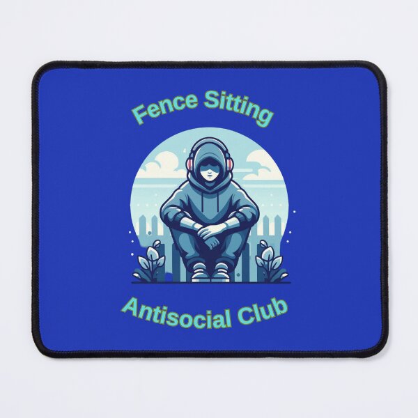 Item preview, Fence Sitting Antisocial Club designed and sold by TrendsLook.