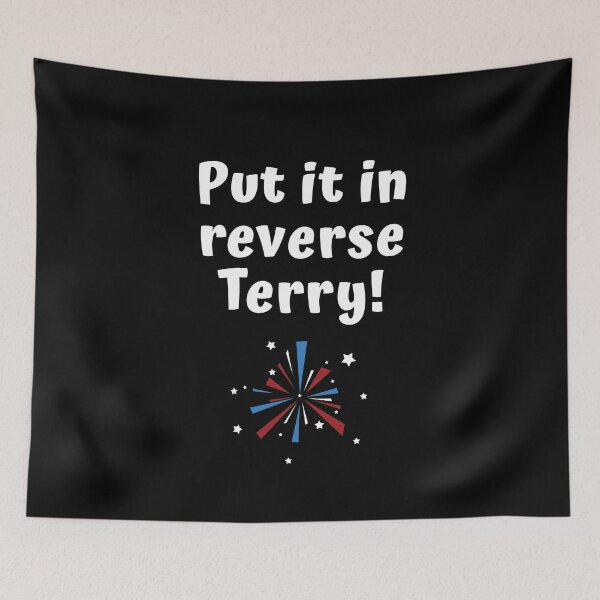 Item preview, Put it in reverse Terry! designed and sold by m. i..
