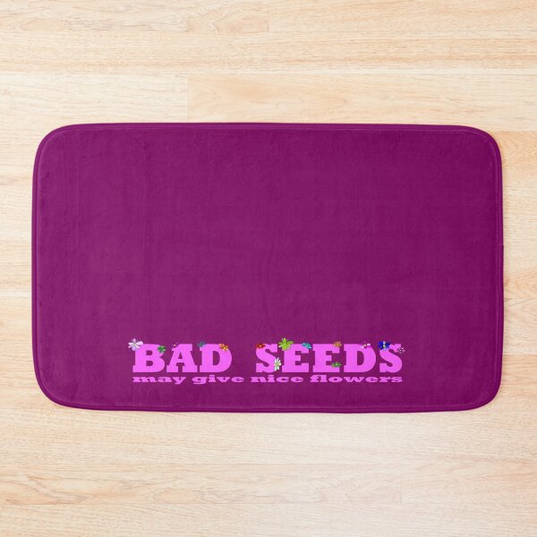 Item preview, Bad seeds may give nice flowers designed and sold by BeJahMan.