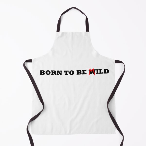 Item preview, Born to be wild mild designed and sold by BeJahMan.