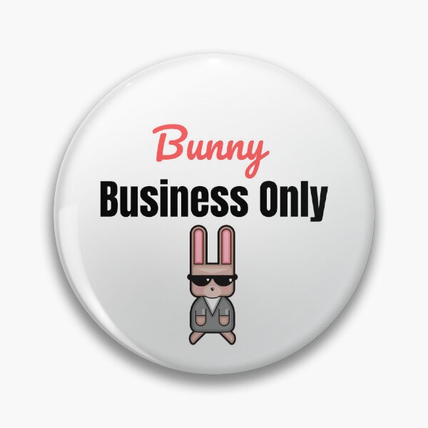 Item preview, Bunny Business Only Sassy Easter Design designed and sold by IndreB.