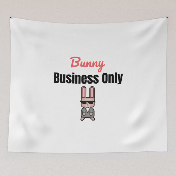 Item preview, Bunny Business Only Sassy Easter Design designed and sold by IndreB.