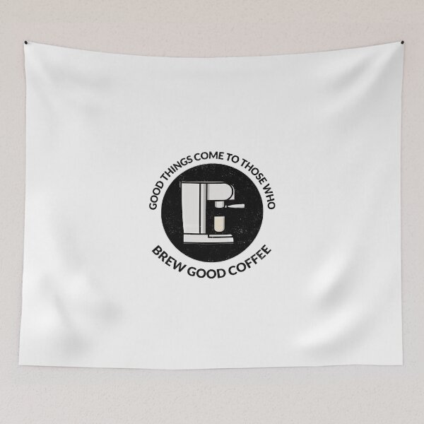 Item preview, Good Things Come To Those Who Brew Good Coffee - Coffee Lover Quote designed and sold by crazydotdesigns.