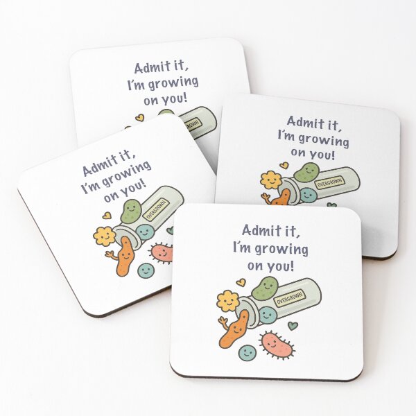 Item preview, Admit It, I’m Growing On You – Cute Microbiology Pun Design designed and sold by PunnyMicrobiologist.
