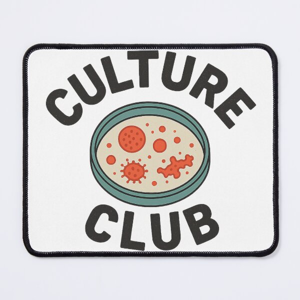 Item preview, Culture Club – Funny Microbiologist designed and sold by PunnyMicrobiologist.