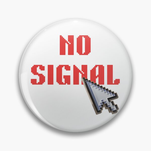 Item preview, No Signal designed and sold by browncis1shop.