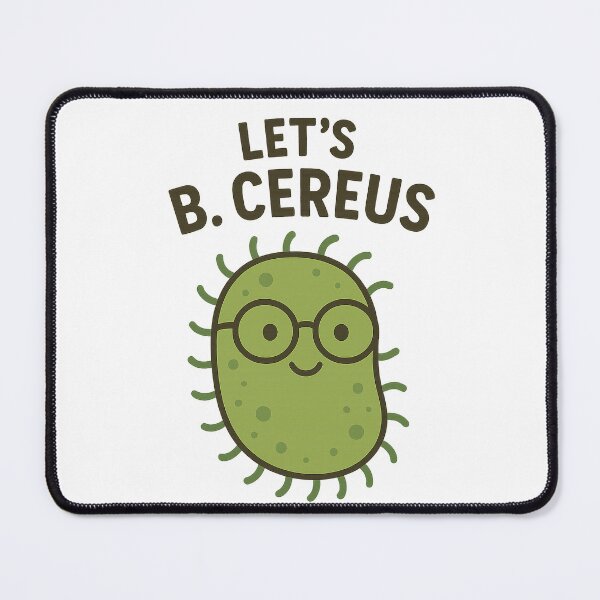 Item preview, Let’s B. cereus – Cute Nerdy Microbiology  designed and sold by PunnyMicrobiologist.