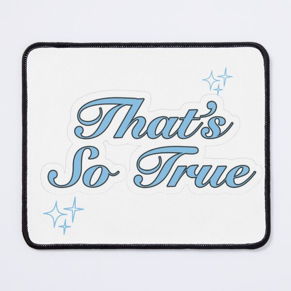 Item preview, thats so true designed and sold by teetaledesigns.
