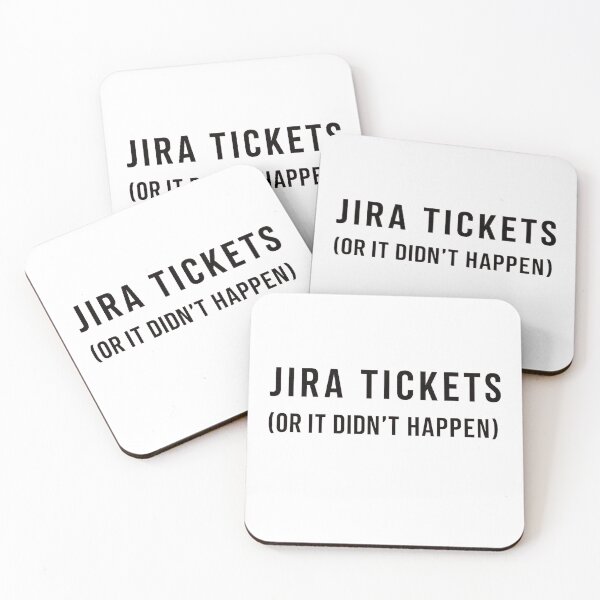 Item preview, Task Tickets (Or It Didn't Happen) – Developer Humor designed and sold by JosephWalkowiak.