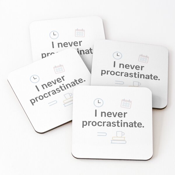 Item preview, I Never Procrastinate – Funny White Lie Minimalist designed and sold by damiang.