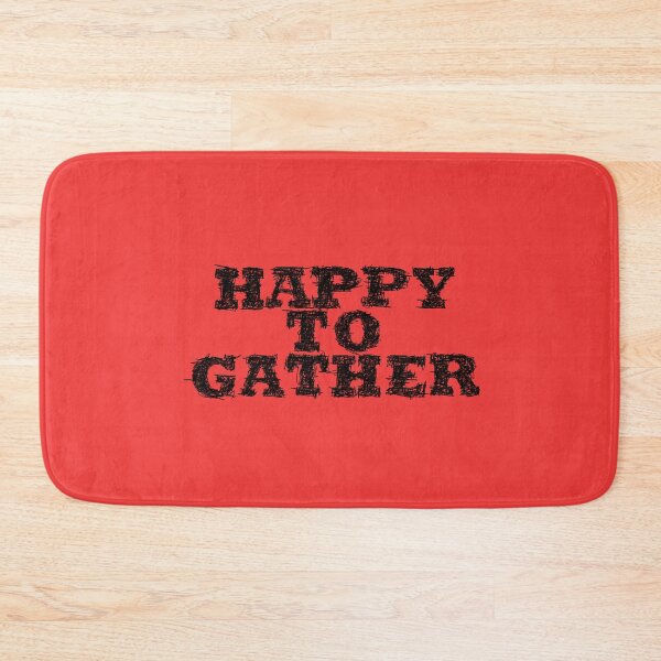 Item preview, Happy to gather designed and sold by BeJahMan.