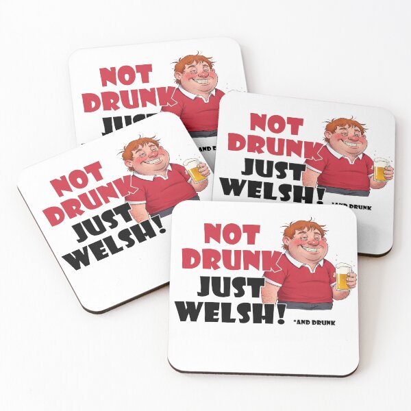 Item preview, Not drunk, just Welsh! designed and sold by Dissentient Being.