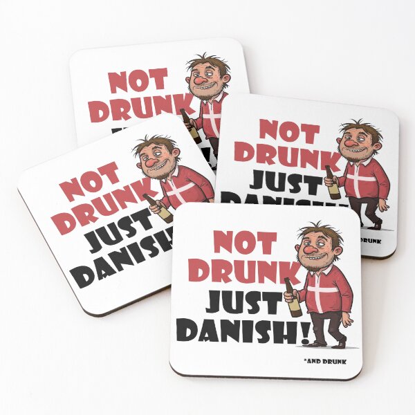 Item preview, Not drunk, just Danish! designed and sold by Dissentient Being.