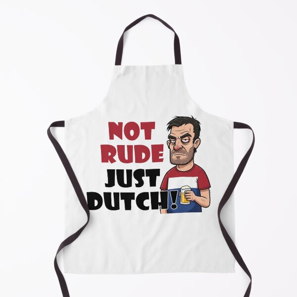 Item preview, Not rude, just Dutch! designed and sold by Dissentient Being.
